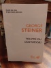 Tolstoï ou Dostoïevski. (TOLSTOÏ Léon / DOSTOÏEVSI Fiodor) / STEINER George