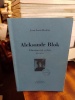 Alexandr Blok, - L'horizon est en feu. Biographie. (BLOK Alexandr) / BACKES Jean-Louis