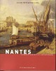 Nantes. Histoire et géographie contemporaine. PETRE-GRENOUILLEAU Olivier