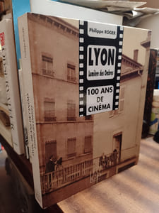 Lyon, - Lumière des ombres. 100 ans de cinéma