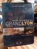 Atlas historique du Grand Lyon - Formes urbaines et paysages au fil du temps. PELLETIER Jean et DELFANTE Charles
