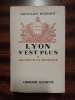 Lyon n'est plus - volume 1 : Jacobins et modérés. HERRIOT Edouard