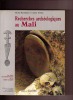 Recherches archéologiques au Mali. Les sites protohistoriques de la Zone lacustre. COLLECTIF / Michel RAIMBAULT et Kléna SANOGO