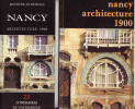 Nancy - architecture 1900. GROUSSARD Jean-Claude, ROUSSEL Francis & al.