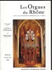 Inventaire national des orgues. Orgues de Rhône-Alpes - département du Rhône, tome 2 : les orgues du Rhône (hors Lyon). Pierre-Marie & Michelle ...