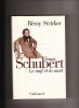 Franz Schubert - Le naïf et la mort. Rémy STRICKER / (Franz SCHUBERT)