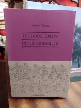 Les douze dieux de l'immortalité. Croyances indo-européennes à Yazilikaya. MASSON Emilia