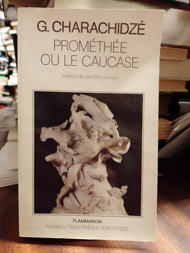 Prométhée ou la Caucase. CHARACHIDZE Georges
