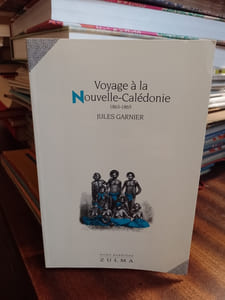 Voyage à la Nouvelle-Calédonie - 1863-1866