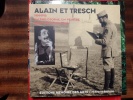 Alain et Tresch, 1914-1918. Un philosophe, un peintre, dans les tranchées. TRESCH Georges Albert & ALAIN