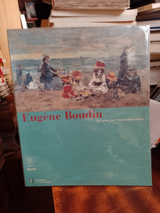 Eugène Boudin. A l'aube de l'impressionnisme
