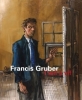 Francis Gruber - L'oeil à vif. (GRUBER Francis) / STOULLIG Claire & al.