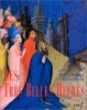 "Les Très Belles Heures" de Jean de France, duc de Berry - Un chef-d'oeuvre du Moyen Âge. BOESPFLUG François / KÖNIG Eberhard 