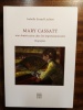 Mary Cassatt - une américaine chez les impressionnistes. Biographie. (CASSATT marie) / ENAUD-LECHIEN Isabelle