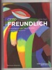 Otto Freundlich, 1878-1943 - La révélation de l'abstraction / The revelation of abstraction. (FREUNDLICH Otto) / DUVIVIER Christophe, OOMS Saskia & ...