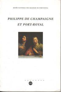 Philippe de Champaigne et Port-Royal