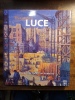 Maximilien Luce. Peindre la condition humaine. (LUCE Maximilien )/ DUCREUX Anne-Claire & al.