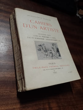 Cahiers d'un artiste. Troisième série : suite du printemps à Paris ; été en Normandie : août-novembre 1915. BLANCHE Jacques-Emile