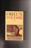 Voltaire ou la royauté de l'esprit, II. Jean ORIEUX / (VOLTAIRE)