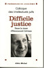 Colloque des intellectuels juifs. Difficile justice. Dans la trace d'Emmanuel Lévinas. (LEVINAS Emmanuel) / HALPERIN Jean, HANSSON Nelly & al.