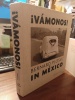 V&agrave;monos! Bernard Plossu in M&eacute;xico - 1965-1966, 1970, 1974, 1981. [PLOSSU Bernard] COLLECTIF