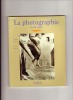 La photographie (1839-1960). Christian GATTINONI et Yannick VIGOUROUX