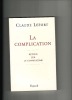 La Complication. Retour sur le communisme. Claude Lefort