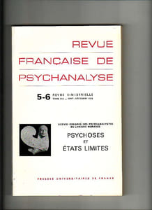 Revue Française de Psychanalyse 5-6. Tome XLII - sept.-décembre 1978 : Psychoses et états limites