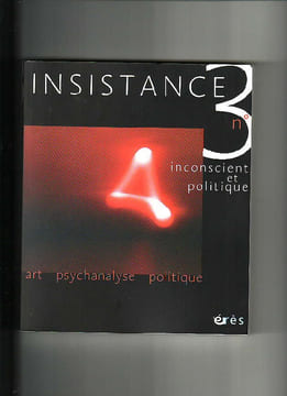 Insistance n°3. Inconscient et politique. COLLECTIF
