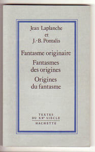 Fantasme originaire. Fantasmes des origines. origines du fantasme
