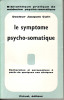 le symptome psychosomatique. CAÏN Jacques