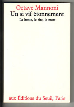 Un si vif étonnement. la honte, le rire, la mort. MANNONI Octave