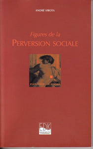 Figures de la perversion sociale