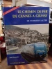 Le chemin de fer de Cannes à Grasse. De l'omnibus au TER. BANAUDO José