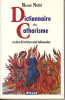 Dictionnaire du catharisme - et des hérésies méridionales. NELLI René