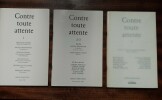 Contre toute attente. Cahiers n° 1, 2/3 et 4. COULANGE Alain, LOBIES François-Pierre & al.