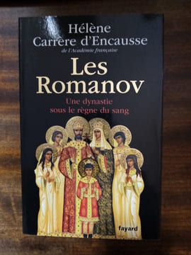 Les Romanov. Une dynastie sous le règne du sang. (ROMANOV) / CARRERE D'ENCAUSSE Hélène