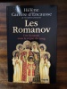 Les Romanov. Une dynastie sous le règne du sang. (ROMANOV) / CARRERE D'ENCAUSSE Hélène