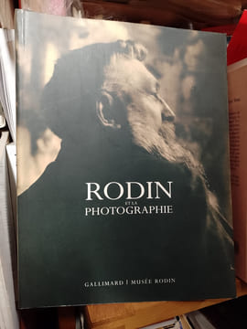 Rodin et la photographie. (RODIN Auguste) / PINET Hélène & al.