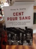 Cent pour sang. L'histoire du 100e groupe de bombardement de la 8e Air Force pendant la Seconde Guerre mondiale. CROSBY Harry H.