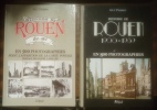 Histoire de Rouen. Tome I : 1850 - 1900, en 500 photographies, avant l'apparition de la carte postale. Tome II : 1900 - 1939, en 800 photographies. ...