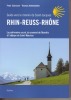 Guide vers le chemin de Saint-Jacques - Rhin-Reuss-Rhône. le patrimoine sacré, du couvent de Disentis à l'abbaye de Saint-Maurice. SALZMANN Peter et ...