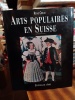 Arts populaires suisses. CREUX René