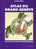 Atlas du Grand Genève. Etat des lieux pour un progrès durable. HÜSSY Charles