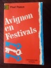 Avignon en festivals ou les utopies nécessaires. PUAUX Paul