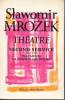 Théâtre 2. Second service / Testarium / La maison frontière. MROZEK Slawomir