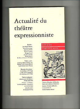 Etudes théâtrales n° 7 : Actualité du théâtre expressionniste. COLLECTIF
