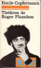Théâtres de Roger Planchon. (PLANCHON Roger) / COPFERMANN Emile
