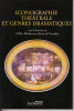 Iconographie théâtrale et genres dramatiques. Mélanges offerts à Martine de Rougemont. DECLERCQ Gilles, GUARDIA (de) Jean & al.