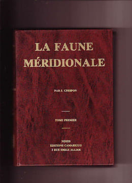 La faune méridionale. Tomes premier et second. Jean CRESPON
